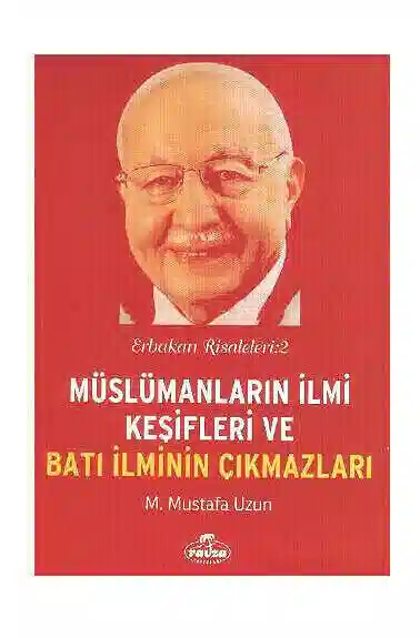 Erbakan Risaleleri 2 - Müslümanların İlmi Keşifleri ve Batı İlminin Çıkmazları-1210