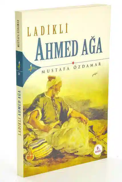 Ladikli Ahmed Ağa-M.Özdamar -Kırkkandil