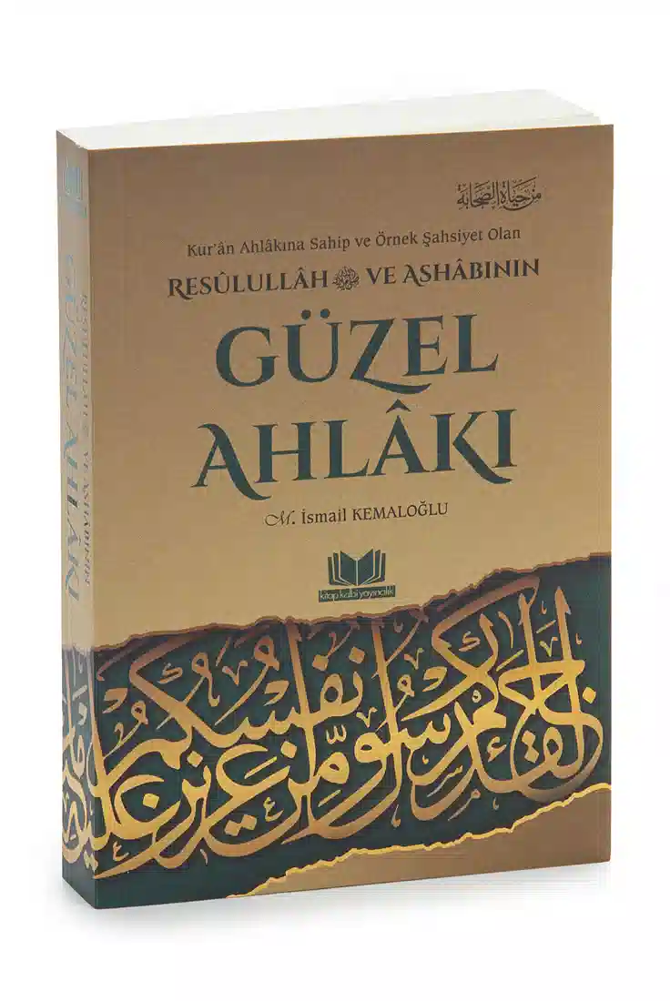 Resulullah ve Ashabının Güzel Ahlakı Kitabı